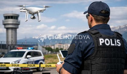 Erzincan Emniyet Müdürlüğü'nden Drone Açıklaması