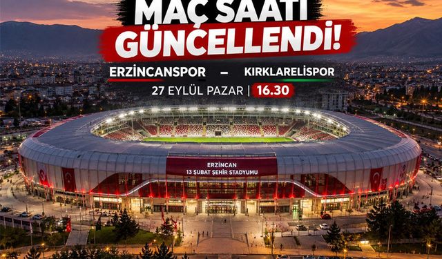 Erzincanspor - Kırklarelispor Maçının Saati Güncellendi