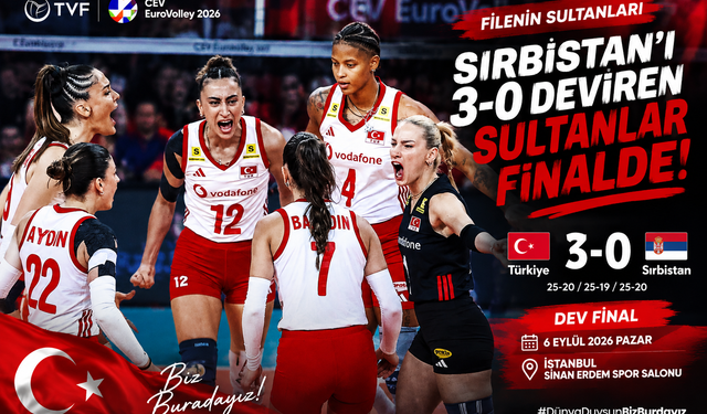Sırbistan'ı 3-0 Deviren Sultanlar Finalde!