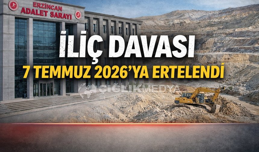 İliç Davasında Gergin Gün: Tartışma, Beraat ve Yeni Bilirkişi Kararı